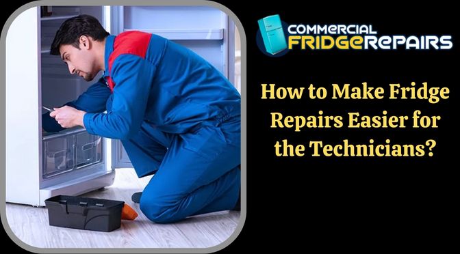 How to Make Fridge Repairs Easier for the Technicians?